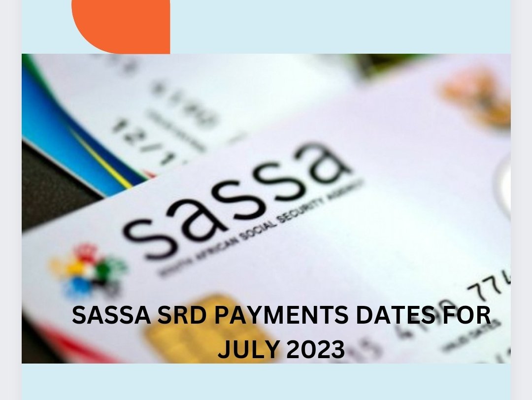 SASSA SRD Payments Dates For July 2023