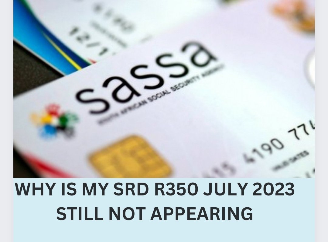 Why Is My SRD R350 July 2023 Still Not Appearing